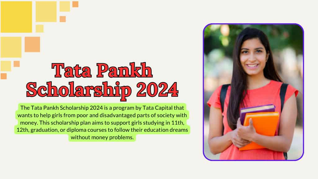 Tata Pankh Scholarship 2024 Check Courses , Required Documents and